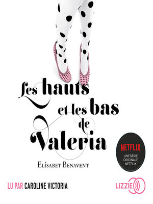 cover image of Les hauts et les bas de Valeria